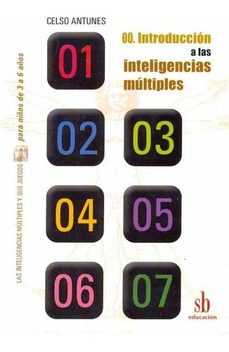 Introduccion A Las Inteligencias Multiples - Antunes Celso