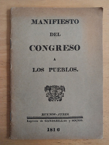 - - Manifiesto Del Congreso A Los Pueblos