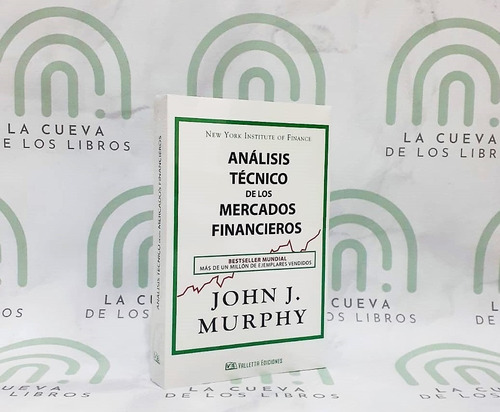 Análisis Técnico De Los Mercados Financieros - John Murphy