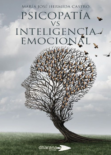 Psicopatia Vs Inteligencia Emocional - Hermida Castro, Ma...