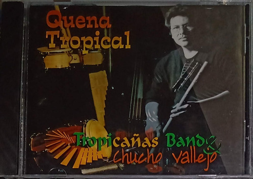 Tropicañas Bans Y Chucho Vallejo - Quena Tropical