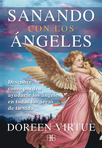 Libro Sanando Con Los Ángeles De Virtue, Doreen