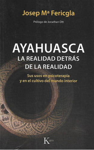 Libro Ayahuasca La Realidad Detras De La Realidad