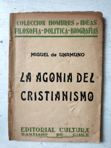 La Agonia Del Cristianismo Miguel De Unamuno