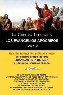 Los Evangelios Apocrifos Tomo 2, Coleccion La Critica Lit...
