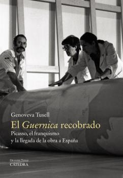 Libro El   Guernica   Recobrado De Tusell Genoveva Catedra