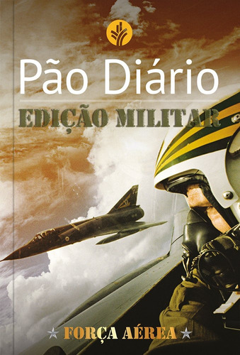 Pão Diário - Edição Força Aérea, de Vários autores. Editora Ministérios Pão Diário, capa mole em português, 2017