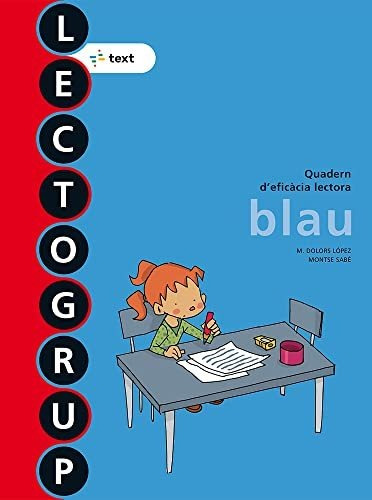 Lectogrup Blau Nova Edició (lectogrup-q. Eficàcia Lectora) -