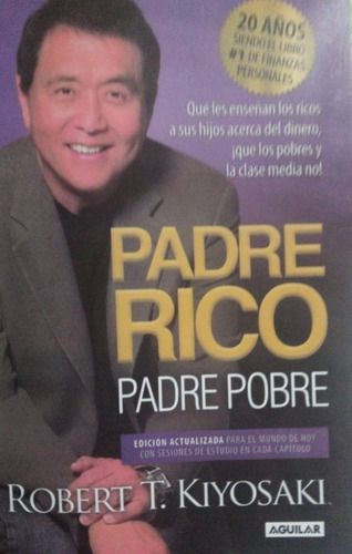 Robert T Kiyosaki Padre Rico Padre Pobre