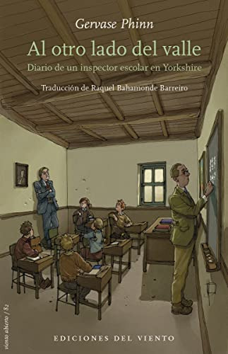 Al Otro Lado Del Valle: Diario De Un Inspector Escolar En Yo