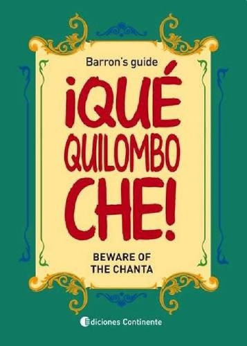 ¡ Què Quilimbo Che !barron S Guide - Barron, Nestor