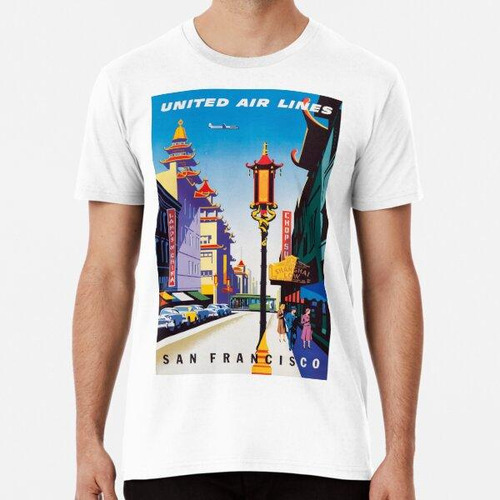 Remera United Air Lines - Anuncio De Viajes De San Francisco