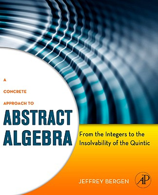 Libro A Concrete Approach To Abstract Algebra: From The I...
