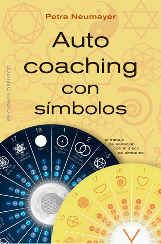 Auto Coaching Con Símbolos, De Neumayer, Petra., Vol. 0. Editorial Ediciones Obelisco S.l., Tapa Blanda, Edición 1 En Español, 2022