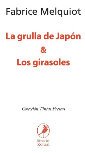 Libro La Grulla De Japón & Los Girasoles