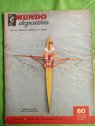 Mundo Deportivo 82 9/11/1950 Roberto Alferi Campeon De Remo