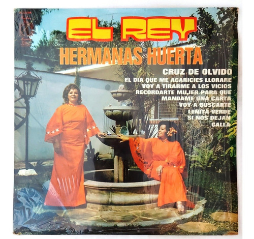 Hermanas Huerta - El Rey  Lp