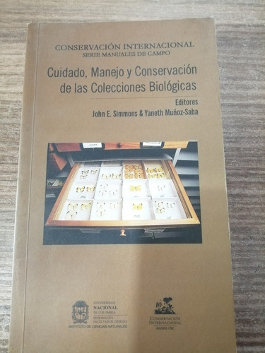 Entomología.cuidado, Manejo Y Concervacion De Las Coleccion