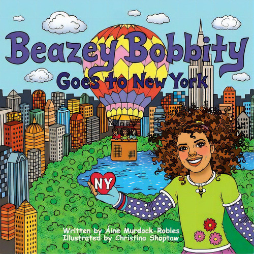 Beazey Bobbity Goes To New York, De Shoptaw, Christina. Editorial Createspace, Tapa Blanda En Inglés