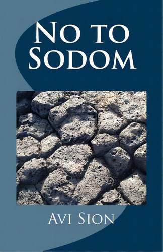No To Sodom, De Sion, Avi. Editorial Createspace, Tapa Blanda En Inglés