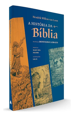 A História da Bíblia, de Hendrik Willem Van Loon. Editorial Editora Nova Fronteira Participações S/A, capa mole em português, 2020