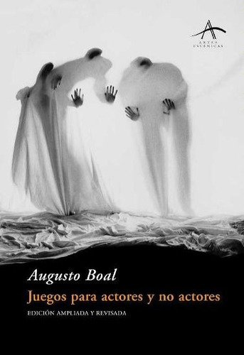 Juegos Para Actores Y No Actores. Augusto Boal. Alba