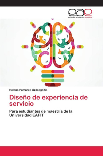 Libro: Diseño De Experiencia De Servicio: Para Estudiantes D