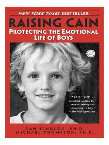 Raising Cain - Dan Kindlon, Michael Thompson, Phd. Eb11