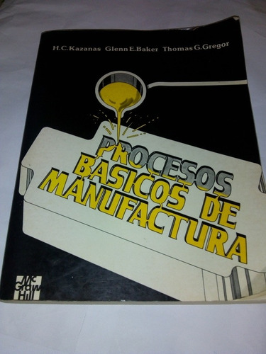 Libro Procesos Básicos De Manufactura