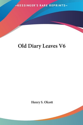 Libro Old Diary Leaves V6 - Olcott, Henry Steel