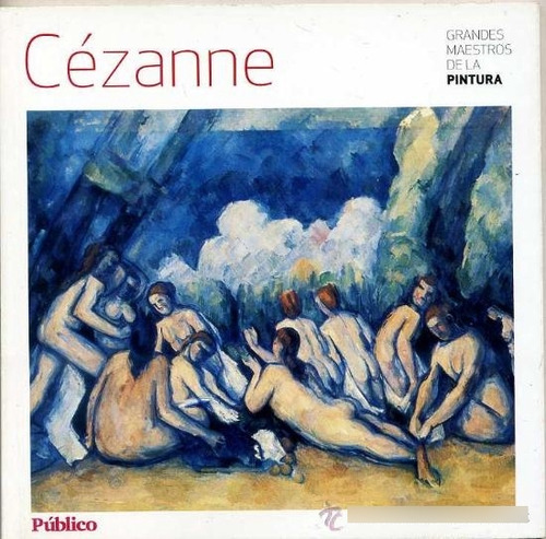 Cézanne. Grandes Maestros De La Pintura - Editorial Sol 92