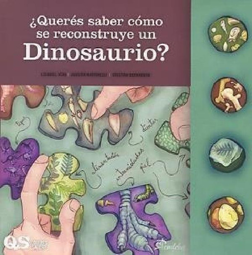 Libro - Queres Sabero Se Reconstruye Un Dinosaurio (colecci