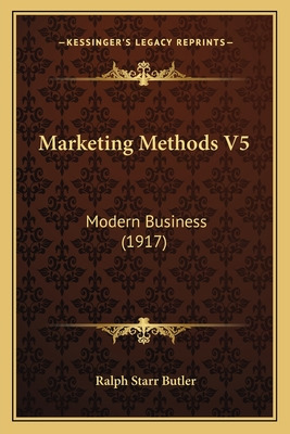 Libro Marketing Methods V5: Modern Business (1917) - Butl...