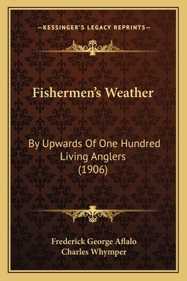 Libro Fishermen's Weather: By Upwards Of One Hundred Livi...