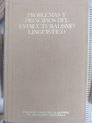 Problemas Y Principios Del Estructuralismo Lingüístico 