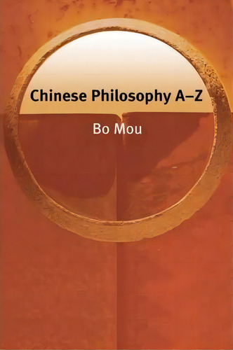 Chinese Philosophy A-z, De Mou Bo. Editorial Edinburgh University Press, Tapa Blanda En Inglés