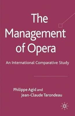 The Management Of Opera - Philippe Agid