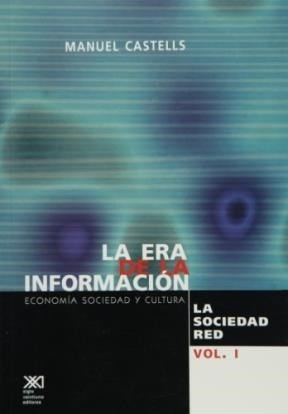 Era De La Informacion 1 La Sociedad Red [economia Sociedad