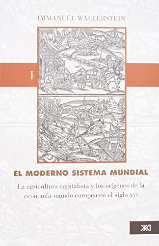 Libro El Moderno Sistema Mundial I De Inmanuel Wallesrstein