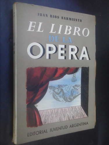 El Libro De La Opera - Ríos Sarmiento