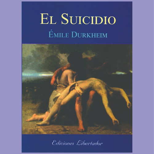 El Suicidio Emile Durkheim Libro Nuevo Sociología