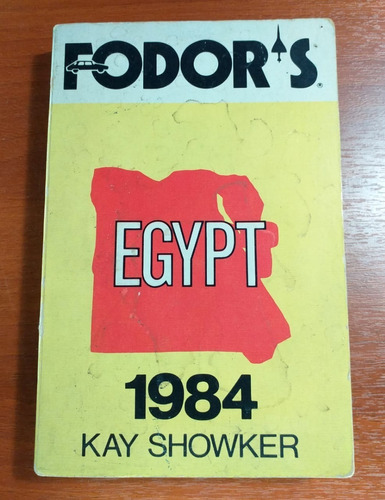 Travel Guide Fodor's Egypt 1984 Kay Showker 