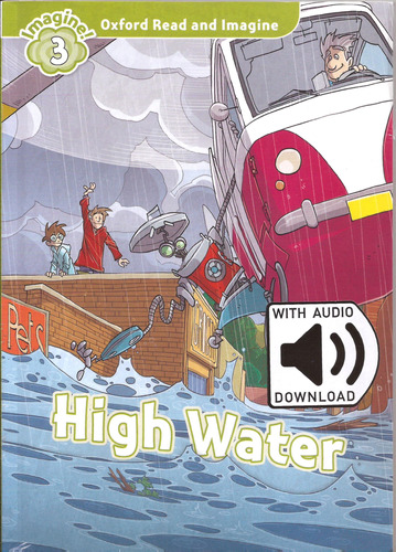 Oxford Read And Imagine 3: High Water Pack W/mp3 Pack Kel Ed