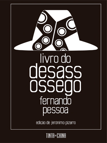 Livro Do Desassossego: Edição Completa, De Pessoa, Fernando. Editora Tinta Da China Sp, Capa Mole Em Português