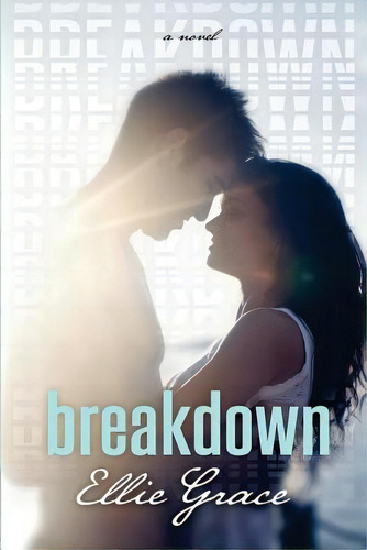 Breakdown, De Grace, Ellie. Editorial Createspace, Tapa Blanda En Inglés