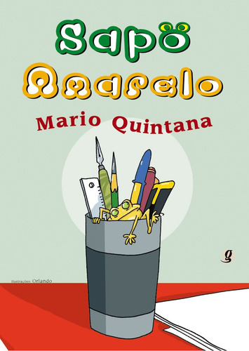 Sapo amarelo, de Quintana, Mário. Mario Quintana Editorial Global Editora, capa mole em português, 2006