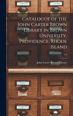 Libro Catalogue Of The John Carter Brown Library In Brown...