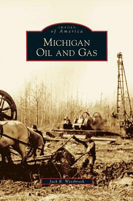 Libro Michigan Oil And Gas - Westbrook, Jack R.