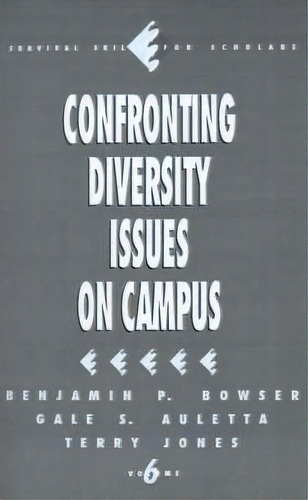 Confronting Diversity Issues On Campus, De Benjamin P. Bowser. Editorial Sage Publications Inc, Tapa Blanda En Inglés