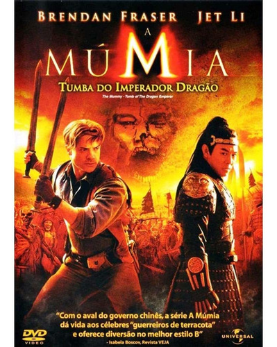 A Múmia: Tumba Do Imperador Dragão - Jet Li, Brendan Fraser